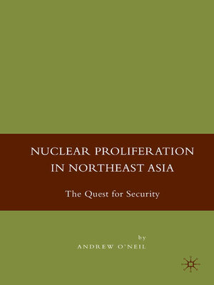 cover image of Nuclear Proliferation in Northeast Asia